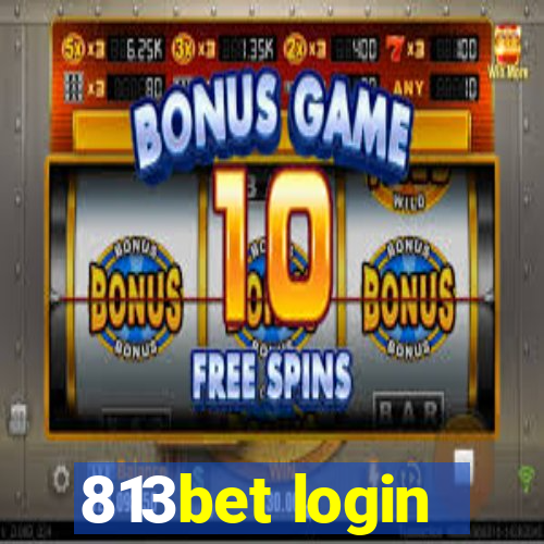 813bet login